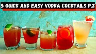 5 Easy Vodka Cocktails | Part 2