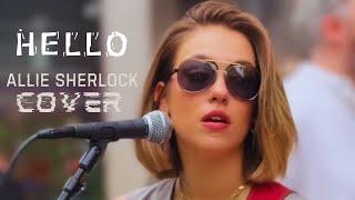 Allie Sherlock's Amazing Cover of Adele's 'Hello'