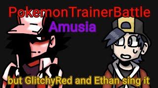 ||FNF||Cover||PokemonTrainerBattle - Amusia but GlichtyRed and Ethan sing it