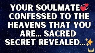  Angels Say Your Soulmate Confessed to the Heavens That You Are The One, A Shocking Secret Unveiled