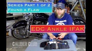 EDC Ankle Kits - I found a FLAW!!! CCTV E.22