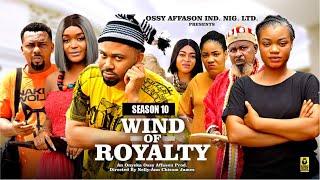 WIND OF ROYALTY (SEASON 10) - 2025 Latest Nigerian Nollywood Movie || Trending New Nollywood Movie