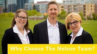 Why Choose The Nelson Team?