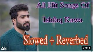 All hit and Viral songs of ISHFAQ Kawa #ishfaq_kawa_whatsapp_status  #ishfaq_kawa_ststus