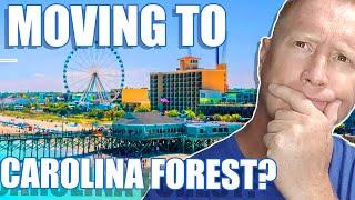 ALL ABOUT Carolina Forest in Myrtle Beach South Carolina | Moving to Myrtle Beach South Carolina