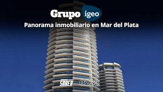 Grupo Igeo: panorama inmobiliario en Mar del Plata
