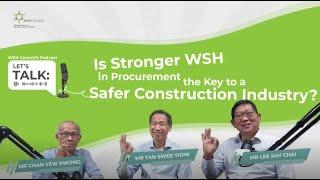 Is Stronger WSH in Procurement the Key to a Safer Construction Industry?