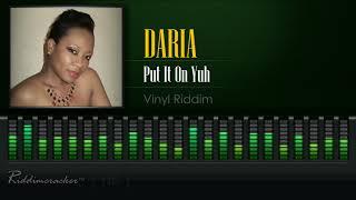 Daria - Put It On Yuh (Vinyl Riddim) [2018 Soca] [HD]