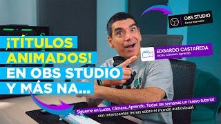  ¡GRATIS! textos ANIMADOS en OBS Studio ► Instala esta HERRAMIENTA