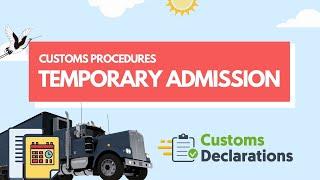 Customs Procedures  A quick guide to using Temporary Admission