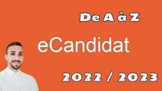 E Candidat 2022/2023 أسهل طريقة للتسجيل في الجامعات في فرنسا #ecandidat