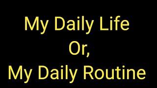 My Daily Life || My Daily Routine composition @englishwithazim