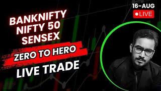 LIVE TRADING | NIFTY 50 | BANKNIFTY OPTIONS TRADE | 16/08/2024 | #nifty50livetrading  #banknifty