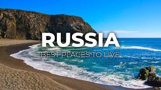 The 7 Best Places to Live in Russia
