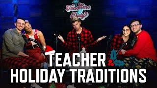 What It's Like Being a Teacher During the Holiday Season