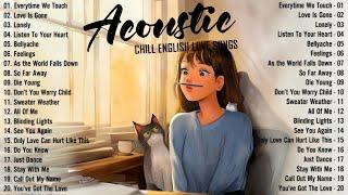 Chill English Acoustic Love Songs 2024 Cover  Acoustic Music 2024 New Songs to Motivated, Relaxed