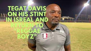 TEGAT DAVIS Goes Pro In Isreal...Returns In Time For Reggae Boyz Beginnings..