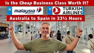 Is the cheap business class worth it? Malaysia and Turkish Airlines from Australia to Spain.