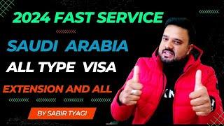 All Saudi Arabia Visa Service in 2024 | By Sabir Tyagi |