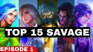 MOBILE LEGENDS TOP 15 SAVAGE MOMENTS | EPISODE 1