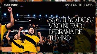 Soy Tuyo Dios, Vino Nuevo, Derrama de tu vino // Una Fuerte Lluvia [En Vivo] // #CCINTMUSIC