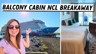 NORWEGIAN BREAKAWAY Balcony Cabin Tour | Balcony Guarantee - Best Location on the ship!