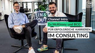 CHANNEL INTRO - Ex McKinsey und BCG für Deine erfolgreiche Karriere in der Unternehmensberatung