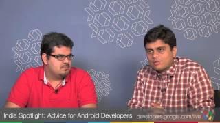 India Spotlight: Advice for Android Developers on best practices