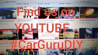 100's of Car DIY videos at #CarGuruDIY #CarGuruDIY