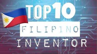 Top 10 Filipino Inventor