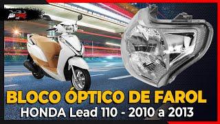 BLOCO ÓPTICO FAROL - HONDA LEAD 110 - 2010 A 2013 | Pro Store Motos