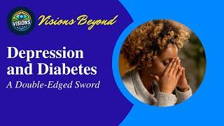 Depression and Diabetes: A Double-Edged Sword