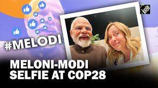 #Melodi | Modi-Meloni chemistry seen at COP28 in Dubai; leaders’ selfie breaks the internet