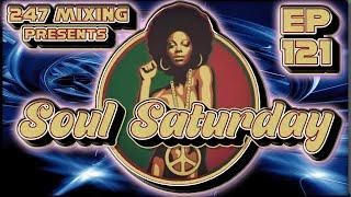 Soul Saturday Ep 121: A Nonstop Funk, Soul, & Disco DJ Mix, DJ Blend