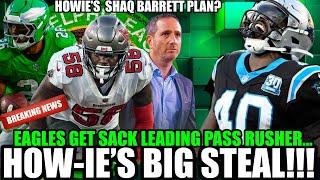 WOW! Eagles STEAL SACK LEADING Pass Rusher Howie's Shaq Barrett Plan!  Saquon Barkley: MVP 