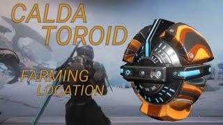 Warframe | Easy Guide to Farming CALDA TOROID! (Plz Subscribe)