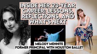 Melody Mennite on Her Incredible Career as a Principal Dancer with Houston Ballet + What's Next!