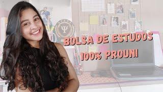 BOLSA 100% PROUNI | como entrei na faculdade de psicologia pelo Enem