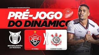 PRÉ-JOGO: VITÓRIA x CORINTHIANS | TODAS AS NOTÍCIAS DO JOGO