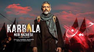 KARBALA MERI NAZAR SE | NUSRAT BUKHARI | FULL DOCUMENTARY HD | 2022