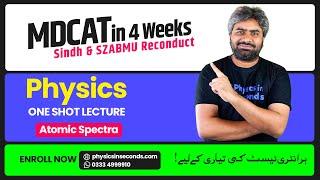 MDCAT - Reconduct - Physics - One Shot Lecture - Atomic Spectra