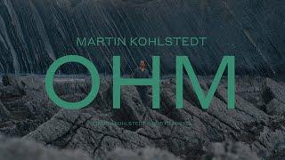 Martin Kohlstedt - OHM (Official Music Video)