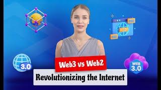 Web3 vs Web2: Revolutionizing the Internet