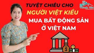 Tuyệt chiêu người Việt Kiều mua đất ở Việt Nam | Thanh Vân BĐS #shorts