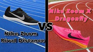 Nike Zoom X Dragonfly VS Nike Zoom Rival Distance spike | shoe review