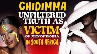 Chidimma Adetshina Unfiltered Truth As a Victim Of Xenophobia In South Africa CHIDIMMA ADETSHINA WIN