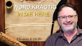 Word kragtig in die Here | Vita Dei 623