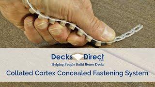 Why Choose the Collated Cortex Concealed Fastening System