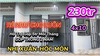 Mẫu 70│Nhà Trả Góp Chỉ 230 Triệu - 4x10 - Góp 5tr/Tháng│Chợ Nhị Xuân-Hóc Môn│Nhà Bình An