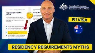 191 Visa Residency Myths. The 191 visa has a residency requirement for only one stream, the HK one.